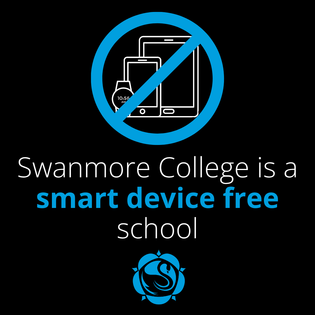 Published by Swanmore College. A graphic featuring a prohibited symbol over smart devices with the text "Swanmore College is a smart device free school" above the Swanmore College logo.