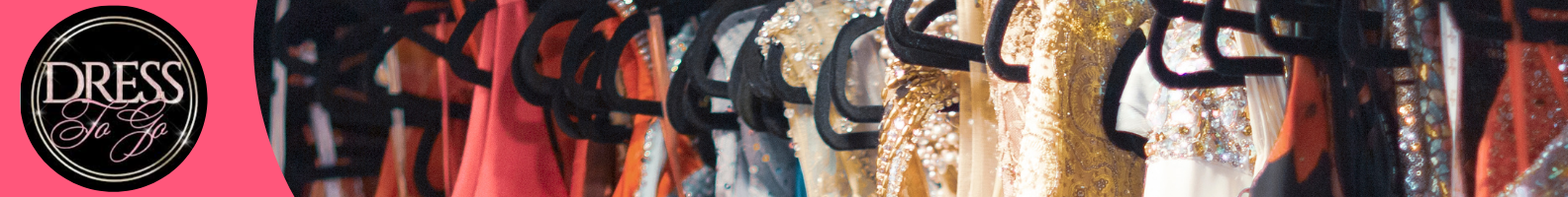 Wide promotional banner featuring the Dress To Go logo on a pink background alongside a close-up photograph of colourful formal dresses hanging on clothes rails, including sequined and embellished gowns in a variety of styles.
