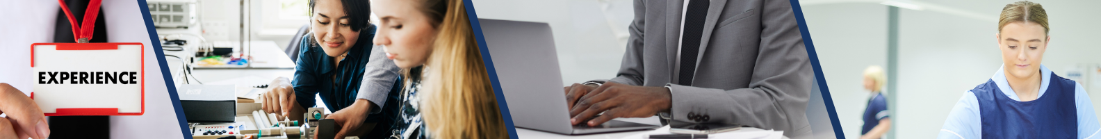 A wide banner graphic made up of four angled photographic panels separated by dark blue diagonal dividers. From left to right: a hand holding a white visitor badge with the word "EXPERIENCE" printed in black; two people working together on an electronics project at a workbench; a person in business attire typing on a laptop; and a young person wearing blue healthcare scrubs in a clinical setting.