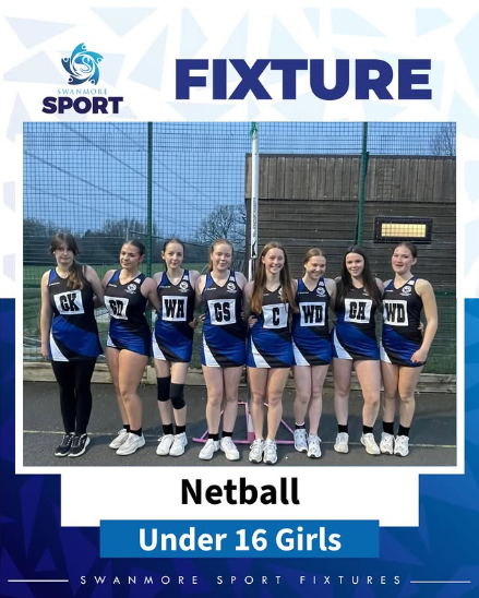 U16 Netball Fixture: A promotional graphic for a Swanmore College sport fixture featuring eight female pupils from the Under 16 Netball team. They are standing in a line on an outdoor court, wearing their blue and black Swanmore Sport netball kits with position bibs. The background shows a sports fence and a wooden pavilion under a clear sky