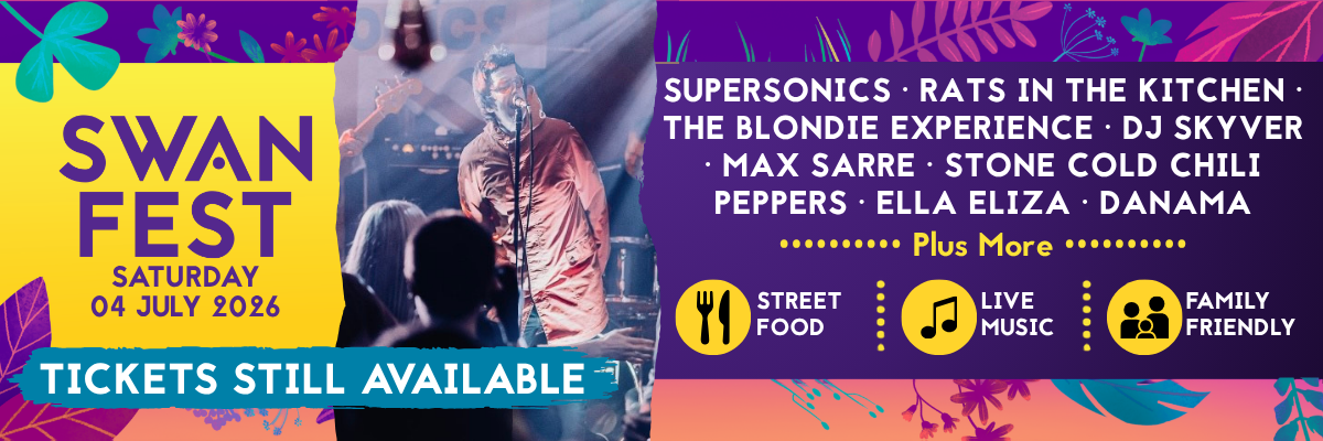 A colourful promotional banner for SwanFest 2026. The left-hand side features the SwanFest logo on a bright yellow background with the event date, Saturday, 04 July 2026, alongside a photograph of a live music performance. Across the bottom is a blue banner stating "Tickets Still Available". The right-hand side lists performers including Supersonics, Rats in the Kitchen, The Blondie Experience, DJ Skyver, Max Sarre, Stone Cold Chili Peppers, Ella Eliza and Danama, followed by "Plus More". Icons highlight Street Food, Live Music and Family Friendly entertainment. Decorative floral illustrations frame the design.