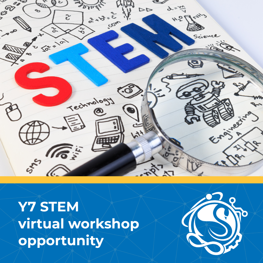 A promotional graphic for a Year 7 STEM virtual workshop opportunity, featuring a blue branded border with the Swanmore College STEM emblem alongside a photo of a magnifying glass over STEM illustrations.