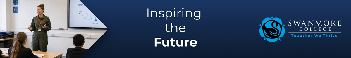 Classroom scene with a guest speaker presenting to pupils, overlaid with dark blue panel and text “Inspiring the Future” alongside Swanmore College logo.