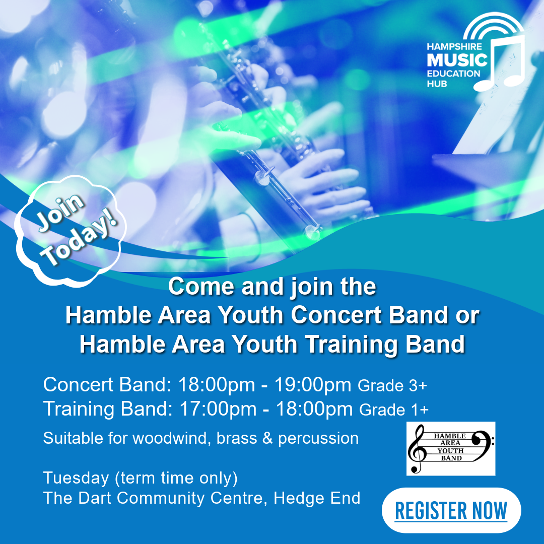 A promotional graphic for the Hamble Area Youth Concert Band and Youth Training Band, featuring session times, entry requirements (Grade 1+ and Grade 3+), venue details at The Dart Community Centre, Hedge End, and logos for Hampshire Music Education Hub and Hamble Area Youth Band.
