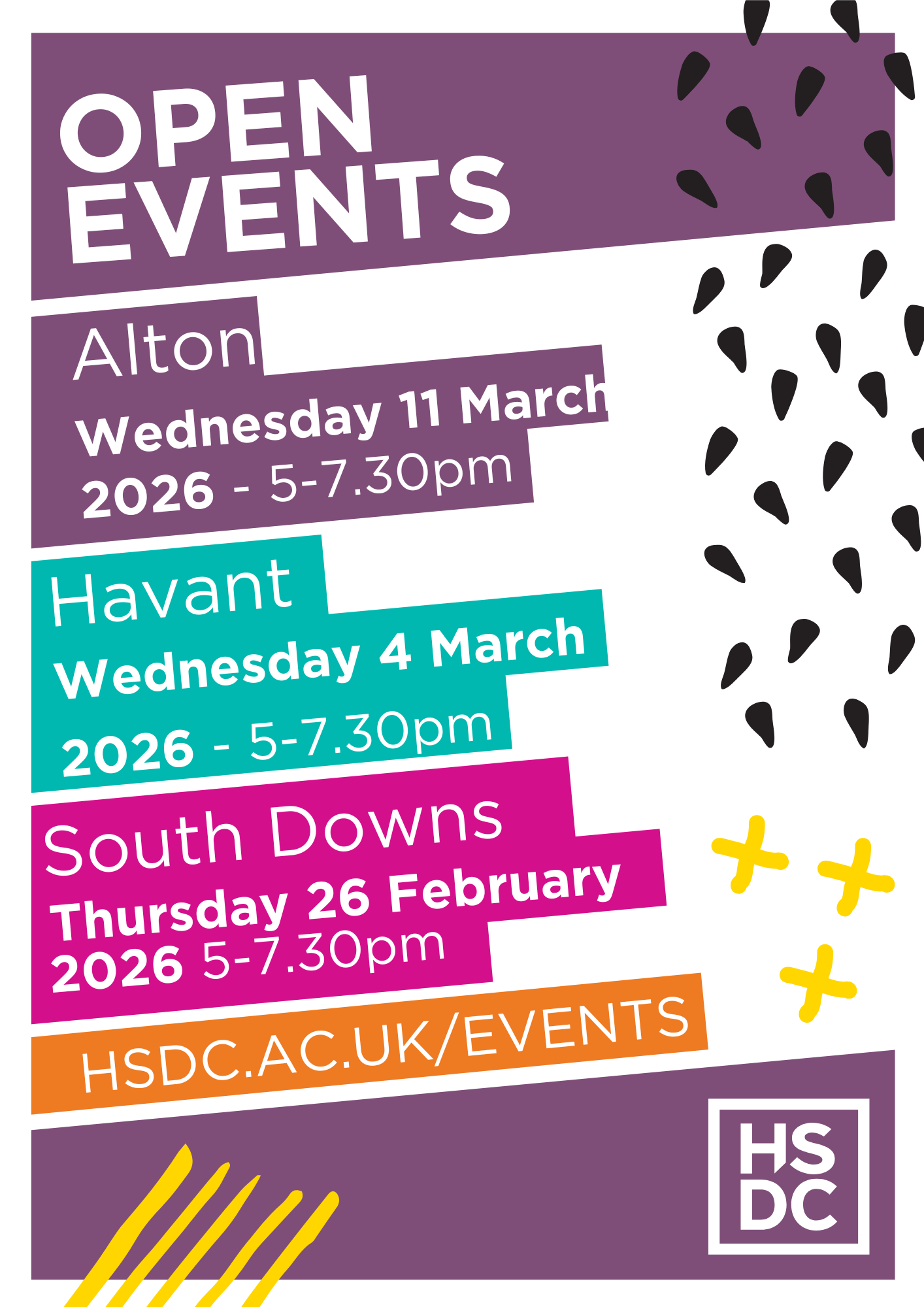 Colourful poster titled “OPEN EVENTS” listing: “Alton – Wednesday 11 March 2026 – 5–7.30pm”, “Havant – Wednesday 4 March 2026 – 5–7.30pm”, “South Downs – Thursday 26 February 2026 – 5–7.30pm”, and “HSDC.AC.UK/EVENTS”. HSDC logo appears at the bottom right.