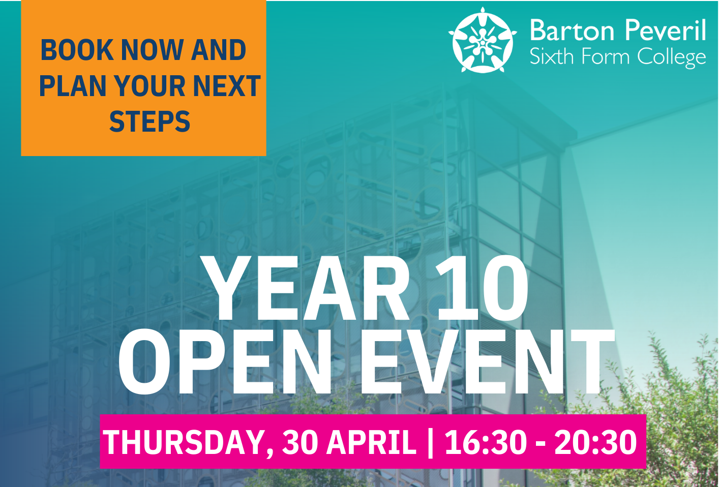 Promotional poster for Barton Peveril Sixth Form College Year 10 Open Event on Thursday 30 April, 16:30 to 20:30