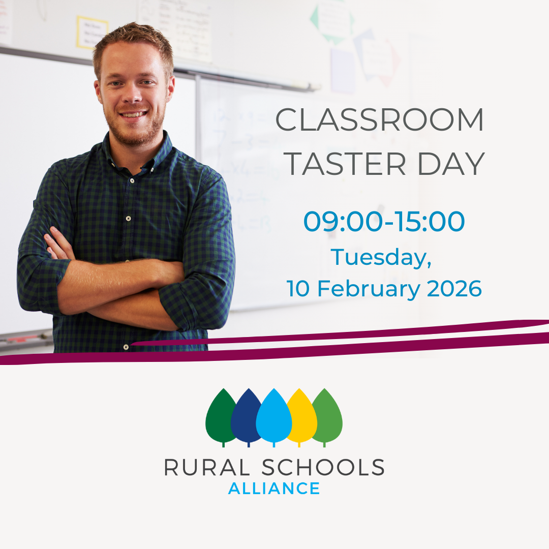 Image shows a smiling male teacher standing with arms crossed in a classroom, with a whiteboard behind him. Text reads “Classroom Taster Day, 09:00–15:00, Tuesday 10 February 2026.” The Rural Schools Alliance logo appears at the bottom.