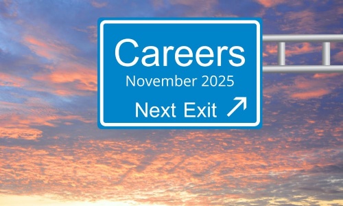 Image shows a road sign against a sky at sunset. The sign says Careers November 2025 next exit.